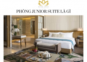 Phòng Junior Suite là gì? Tìm hiểu về loại phòng khách sạn cao cấp này