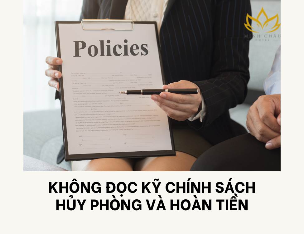 Không đọc kỹ chính sách hủy phòng và hoàn tiền