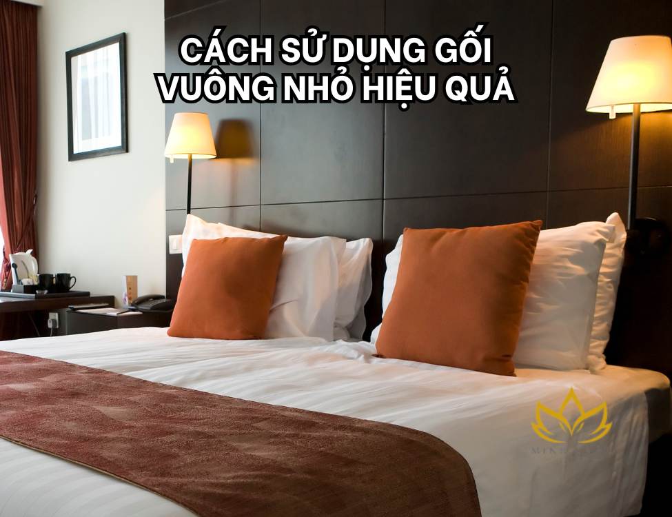 Cách sử dụng gối vuông nhỏ hiệu quả