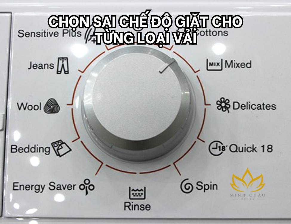Chọn sai chế độ giặt cho từng loại vải
