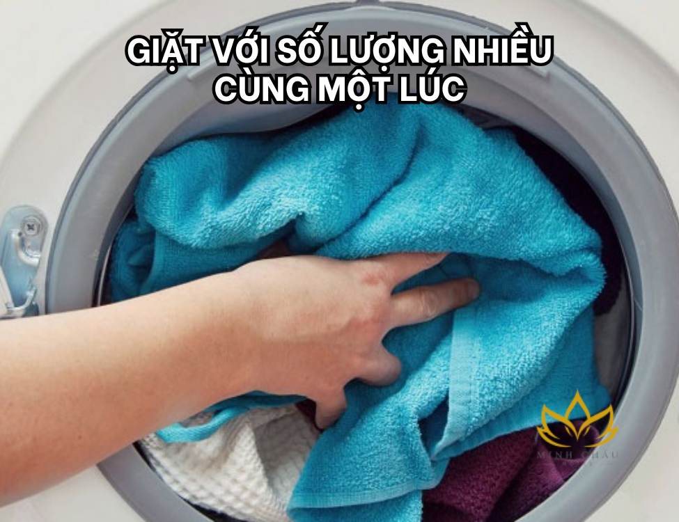Giặt với số lượng nhiều cùng một lúc