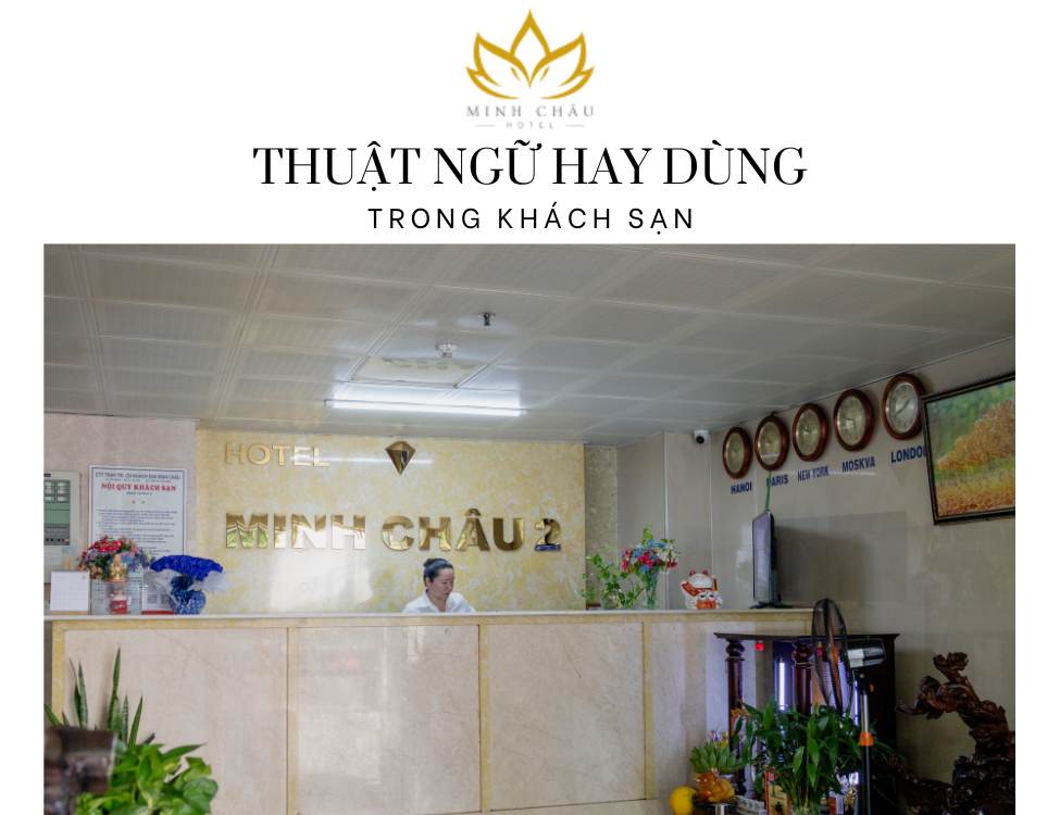 Thuật ngữ hay dùng trong khách sạn