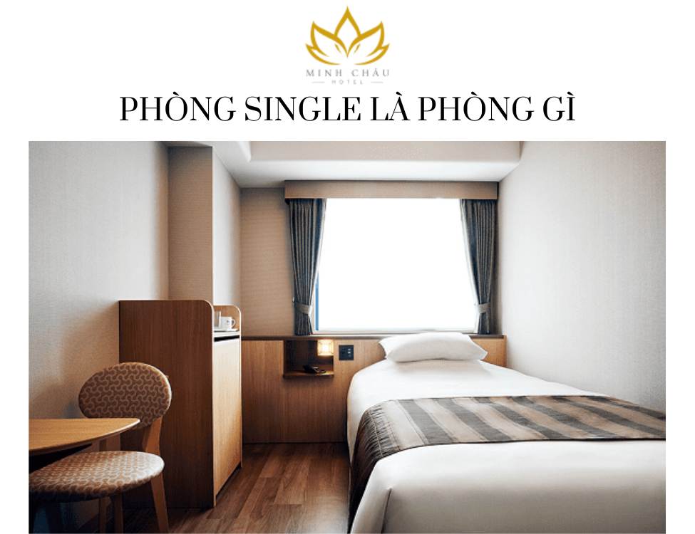 Phòng Single là phòng gì