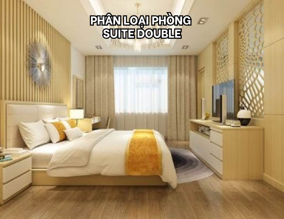 Phân loại Phòng Suite Double