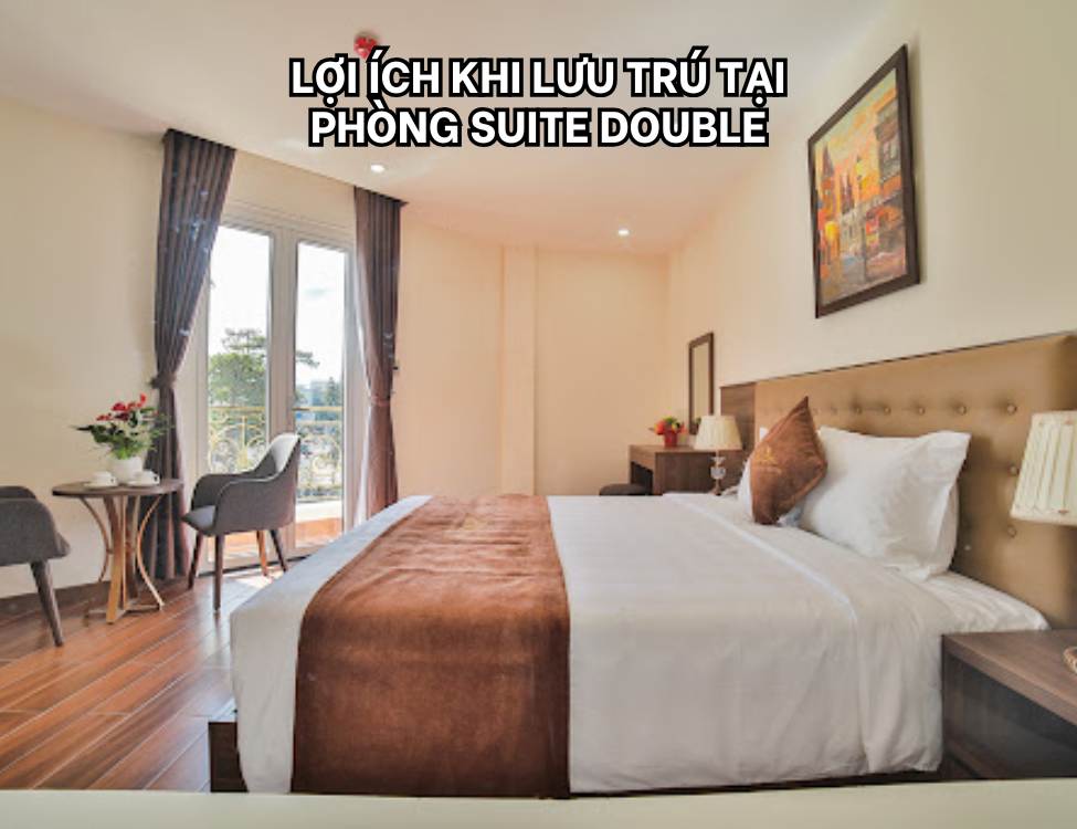 Lợi ích khi lưu trú tại Phòng Suite Double