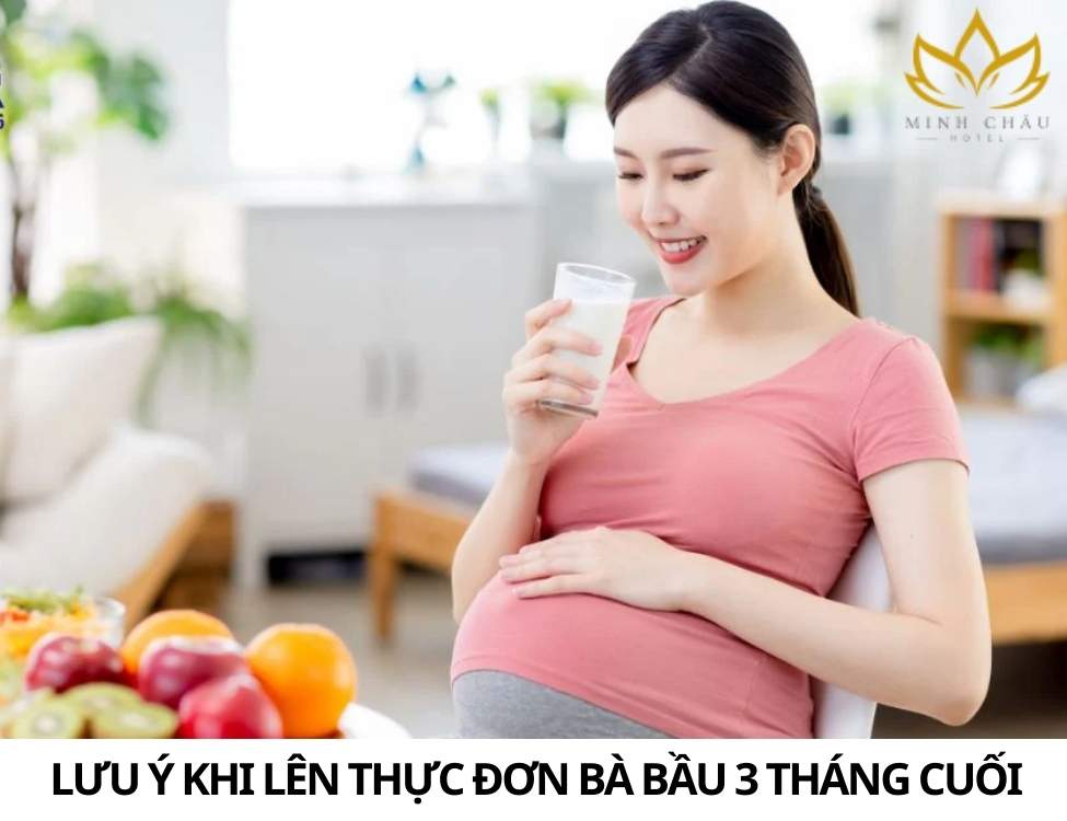 Thực đơn 3 tháng cuối vào con không vào mẹ