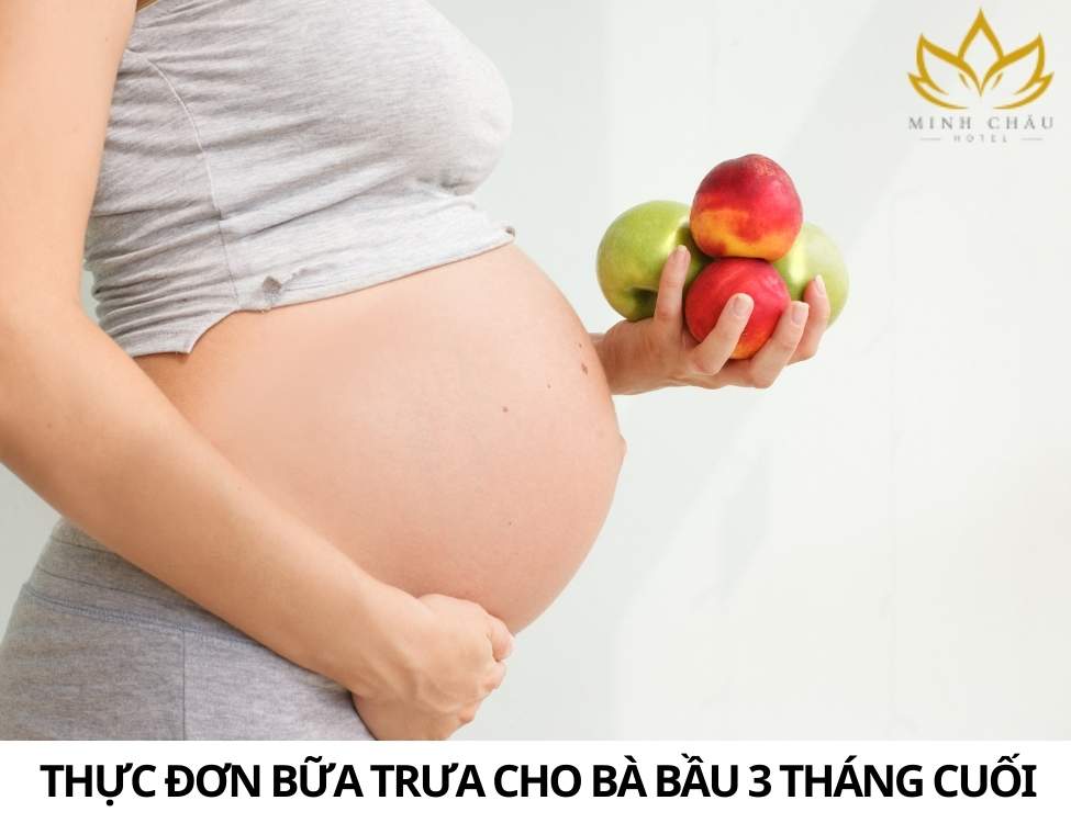 Thực đơn 3 tháng cuối vào con không vào mẹ