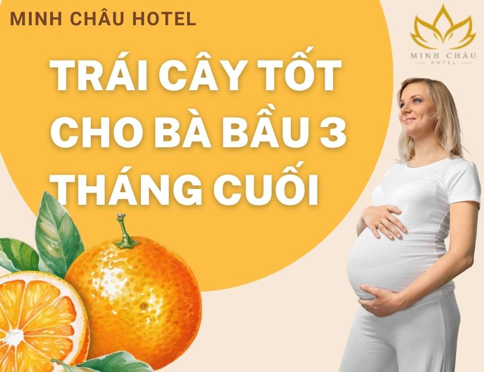Trái cây tốt cho bà bầu 3 tháng cuối