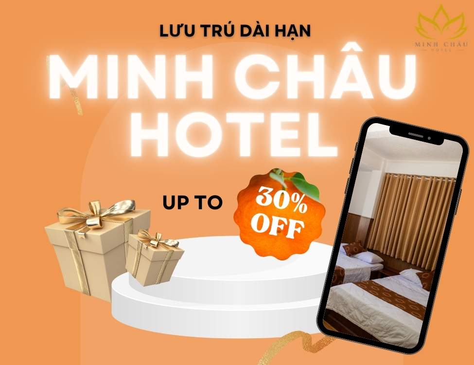 ưu đãi đặc biệt khi lưu trú dài hạn tại Minh Châu Hotel
