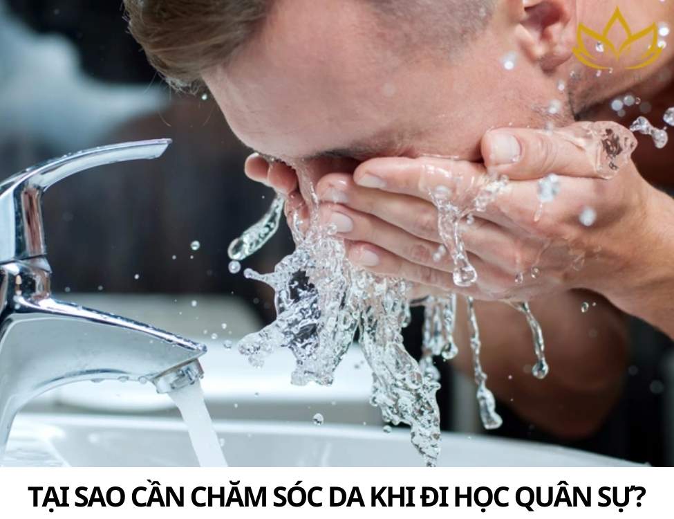 Chăm sóc da khi đi học quân sự