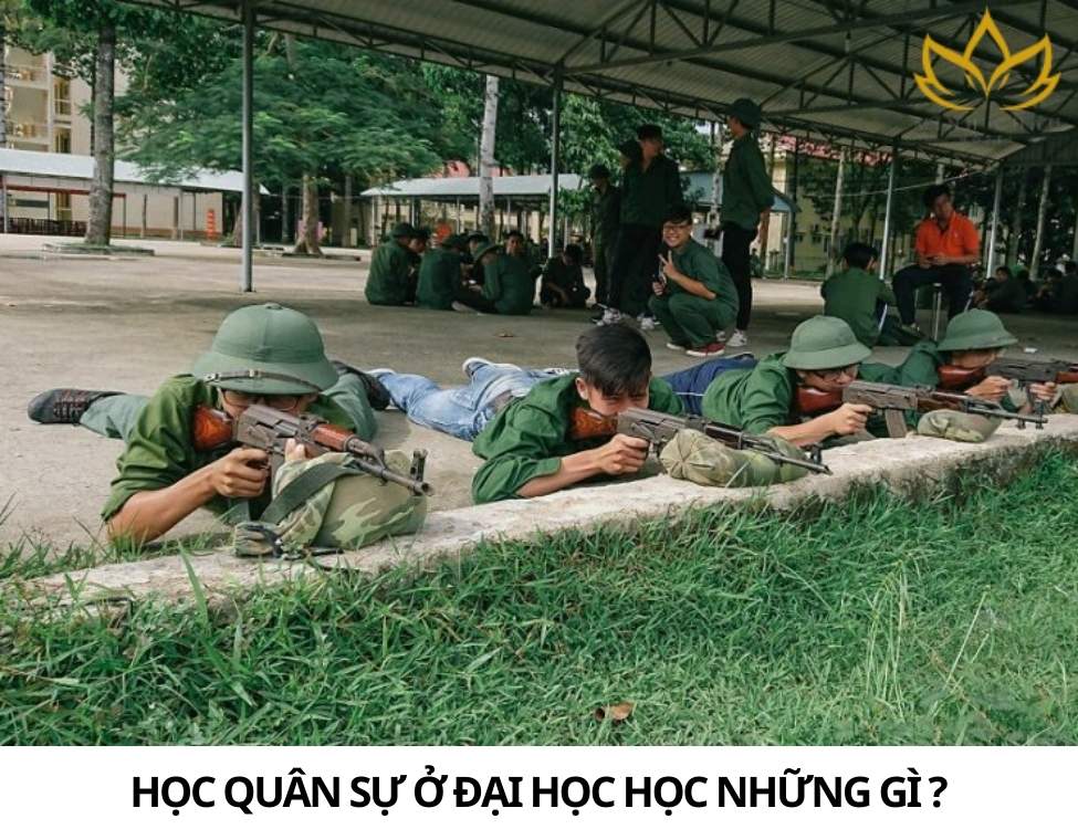 học quân sự ở đại học học những gì