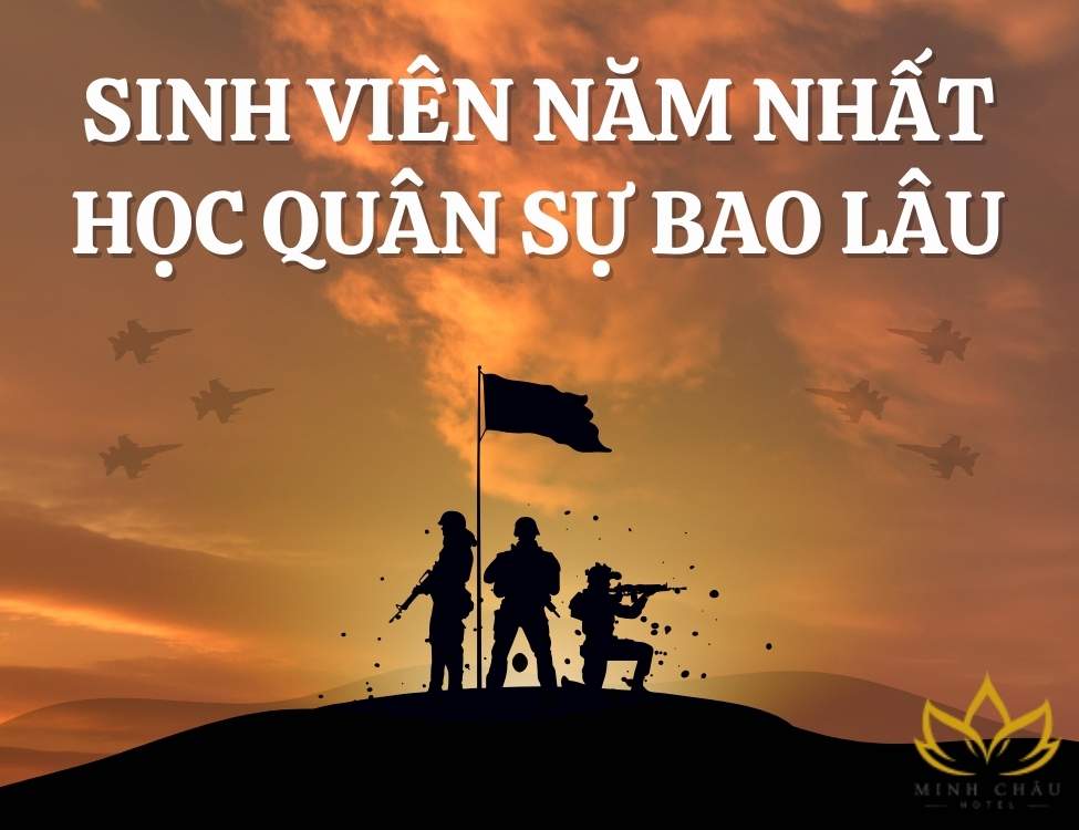 sinh viên năm nhất học quân sự bao lâu