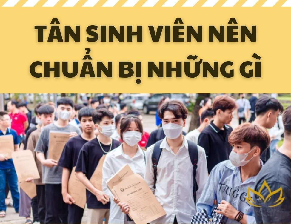 tân sinh viên nên chuẩn bị những gì
