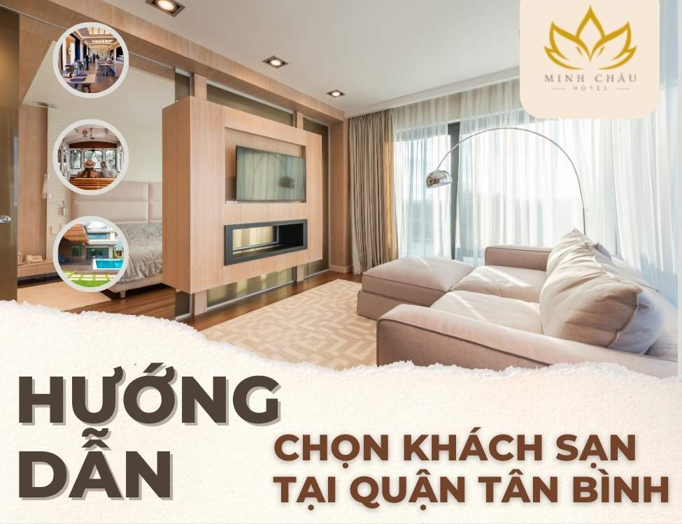 Hướng dẫn chọn khách sạn tại quận tân bình